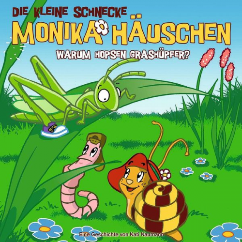 Kati Naumann - Die kleine Schnecke Monika Häuschen - CD / 11: Warum hopsen Grashüpfer?