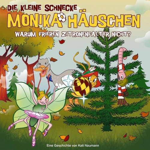 Kati Naumann Die kleine Schnecke Monika Häuschen - 54: Warum frieren Zitronenfalter nicht?