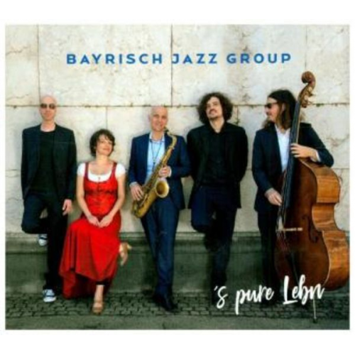 Bayrisch Jazz Group - s pure Lebn