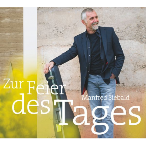 Manfred Siebald - Zur Feier des Tages