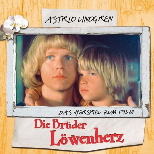 Astrid Lindgren - Astrid Lindgren - Die Brüder Löwenherz