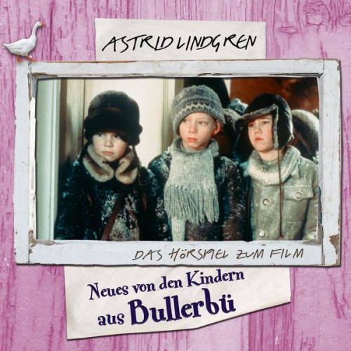 Astrid Lindgren - Astrid Lindgren - Neues von den Kindern aus Bullerbü