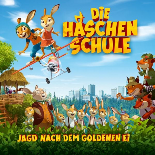 Die Häschenschule - Jagd nach dem goldenen Ei - Das Hörspiel zum Kinofilm