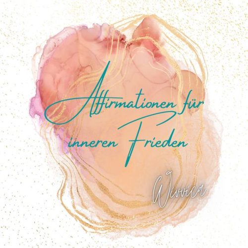 Wivvica - Affirmationen für inneren Frieden