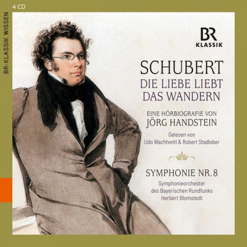 BR-Klassik - Franz Schubert - Die Liebe liebt das Wandern