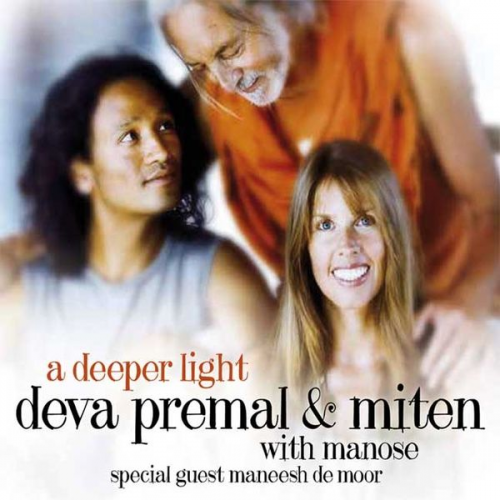 Deva Premal Miten - Deva Premal & Miten: Deeper Light