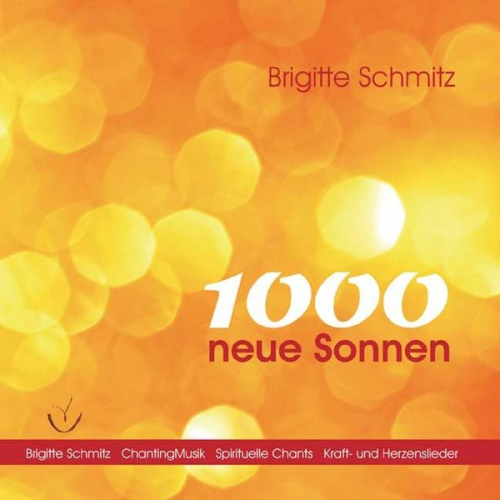 Brigitte Schmitz - Schmitz, B: 1000 neue Sonnen