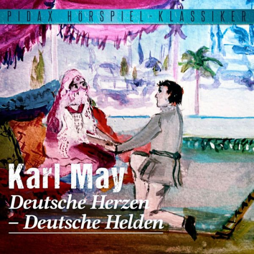 Karl May - Deutsche Herzen - Deutsche Helden