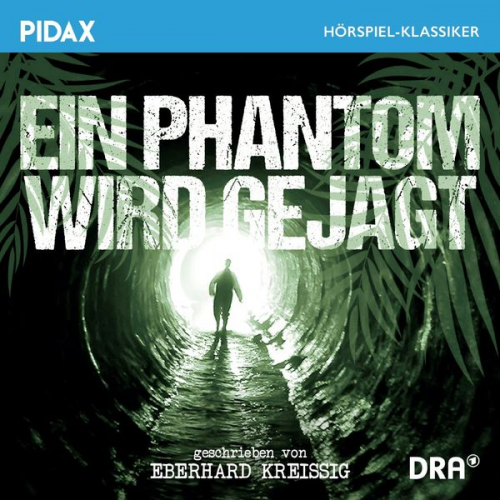 Eberhard Kreissig - Ein Phantom wird gejagt