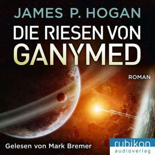 James P. Hogan - Die Riesen von Ganymed - Riesen Trilogie (2)