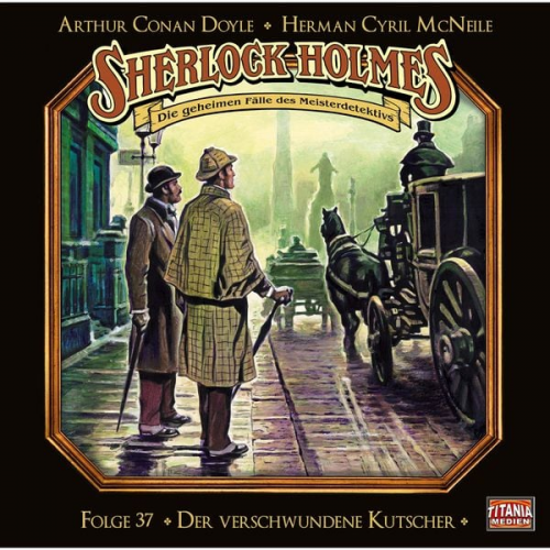 Arthur Conan Doyle Herman Cyril McNeile - Der verschwundene Kutscher