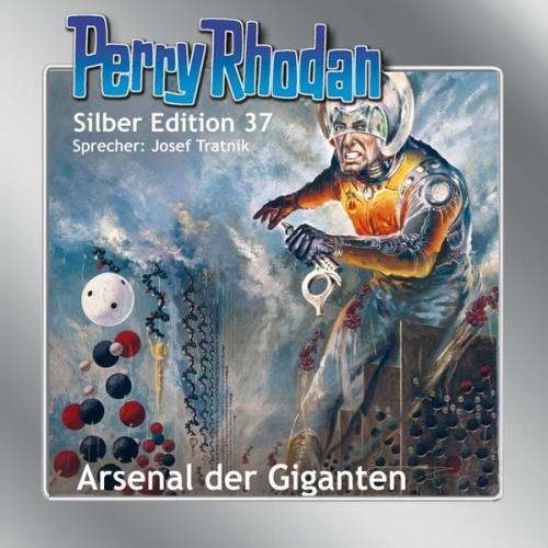 Kurt Mahr H.G. Ewers William Voltz - Perry Rhodan Silber Edition 37: Arsenal der Giganten