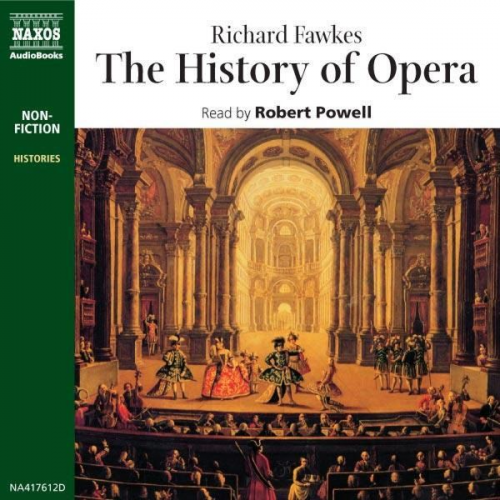 Richard Fawkes - The History of Opera