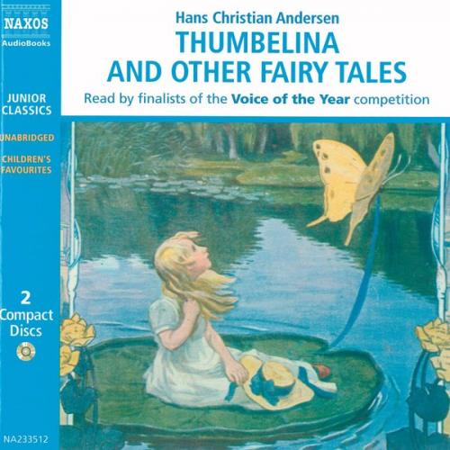 Hans Chritian Andersen - Thumbelina and other Fairy Tales