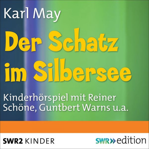 Karl May - Der Schatz im Silbersee