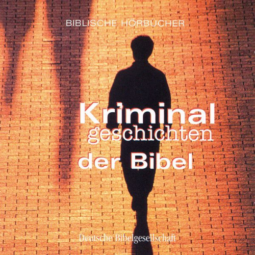 Kriminalgeschichten der Bibel