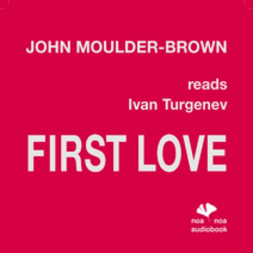 Ivan Turgenev - First Love