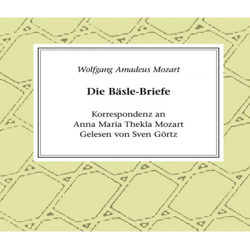 Wolfgang Amadé Mozart - Die Bäsle-Briefe