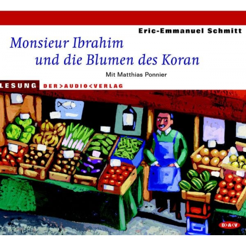 Eric Emmanuel Schmitt - Monsieur Ibrahim und die Blumen des Koran