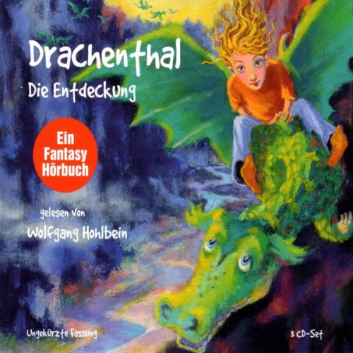 Heike Hohlbein Wolfgang Hohlbein - Drachenthal (01): Die Entdeckung