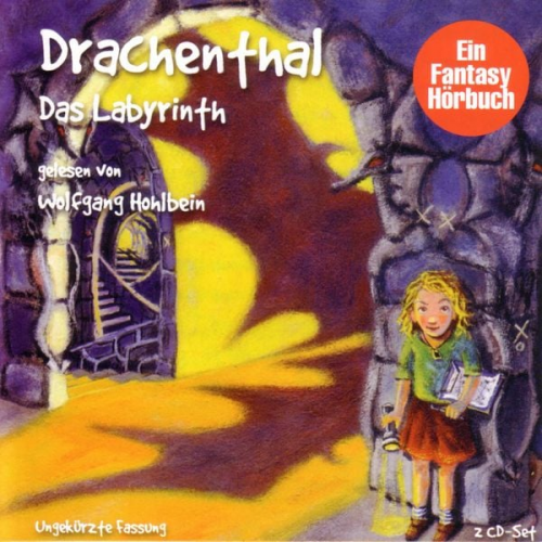 Wolfgang Hohlbein Heike Hohlbein - Drachenthal (02): Das Labyrinth