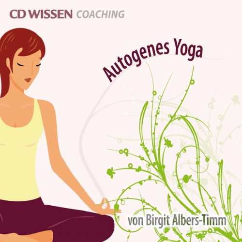 Birgit Albers-Timm - Autogenes Yoga für Erwachsene