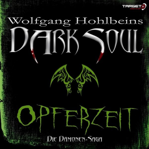 Wolfgang Hohlbein - Wolfgang Hohlbeins Dark Soul 1: Opferzeit