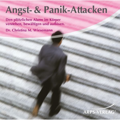 Christina M. Wiesemann - Angst & Panik-Attacken