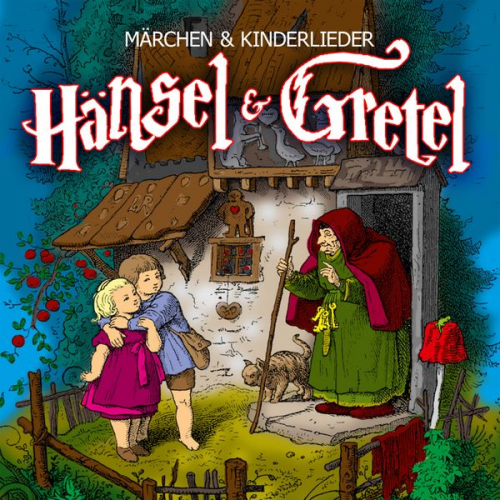 Jacob Grimm Wilhelm Grimm - Hänsel und Gretel