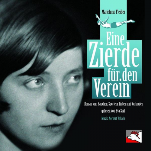 Marieluise Fleisser - Eine Zierde für den Verein