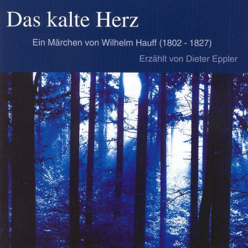 Wilhelm Hauff - Das kalte Herz