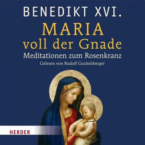 Benedikt XVI. - Maria voll der Gnade