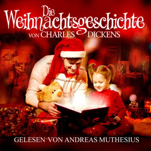 Charles Dickens - Die Weihnachtsgeschichte