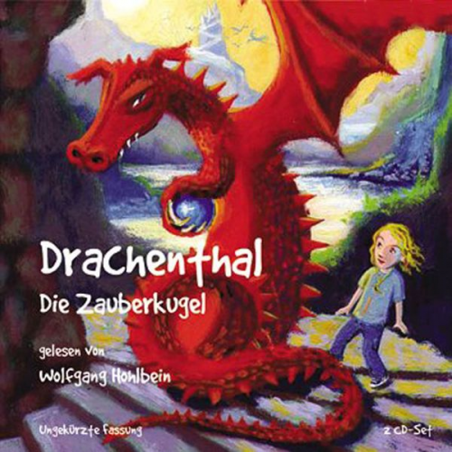 Wolfgang Hohlbein Heike Hohlbein - Drachenthal (03): Die Zauberkugel