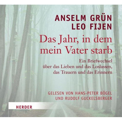 Anselm Grün Leo Fijen - Das Jahr, in dem mein Vater starb