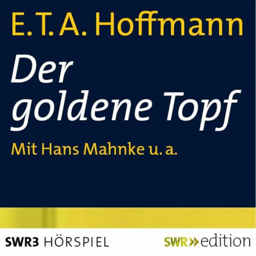 E.T.A. Hoffmann Wolfgang Lohmeyer - Der goldene Topf