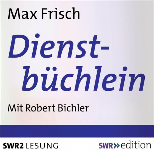 Max Frisch - Dienstbüchlein