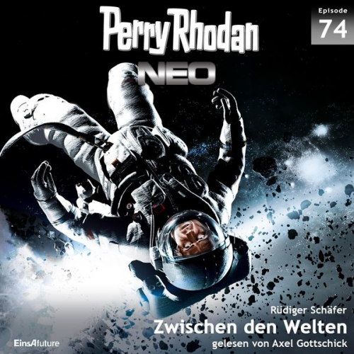 Rüdiger Schäfer - Perry Rhodan Neo 74: Zwischen den Welten