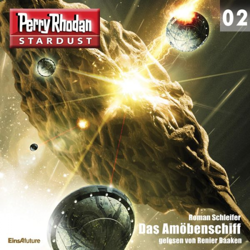 Roman Schleifer - Stardust 02: Das Amöbenschiff