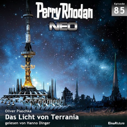 Oliver Plaschka - Perry Rhodan Neo 85: Das Licht von Terrania