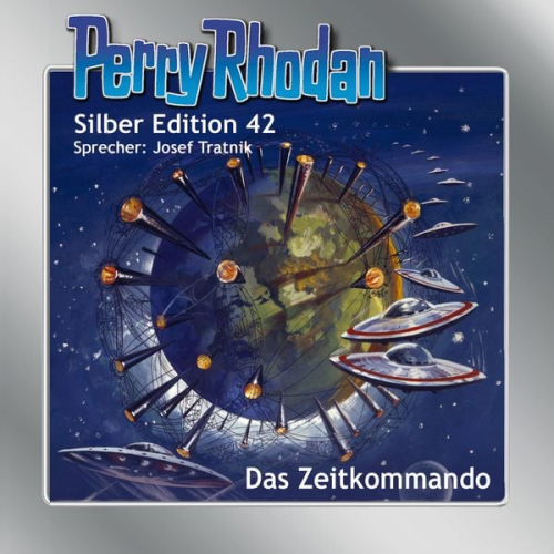 Clark Darlton Hans Kneifel Kurt Mahr William Voltz - Perry Rhodan Silber Edition 42: Das Zeitkommando