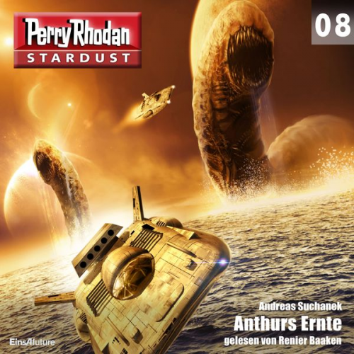 Andreas Suchanek - Stardust 08: Anthurs Ernte