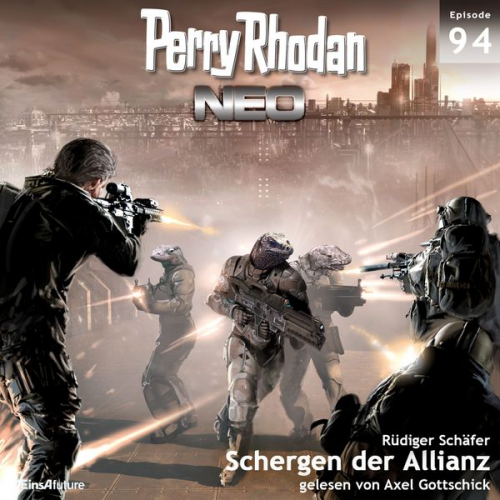 Rüdiger Schäfer - Perry Rhodan Neo 94: Schergen der Allianz