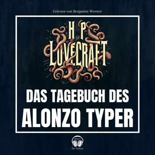 Howard Ph. Lovecraft - Das Tagebuch des Alonzo Typer