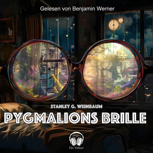 Stanley G. Weinbaum - Pygmalions Brille