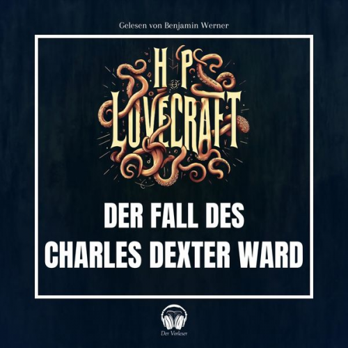 Howard Ph. Lovecraft - Der Fall des Charles Dexter Ward