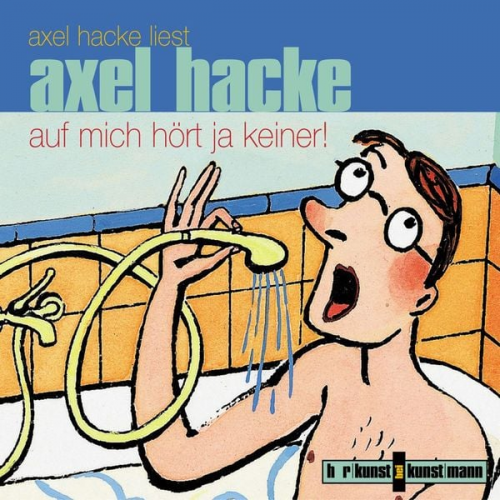 Axel Hacke - Auf mich hört ja keiner