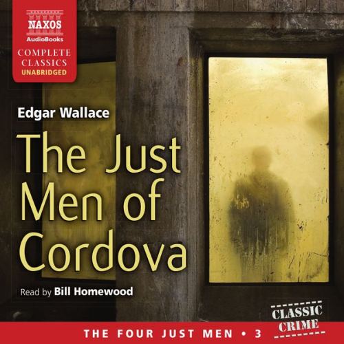 Edgar Wallace - The Just Men of Cordova (Unabridged)