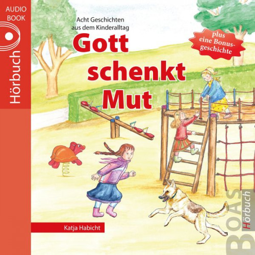 Katja Habicht - Gott schenkt Mut