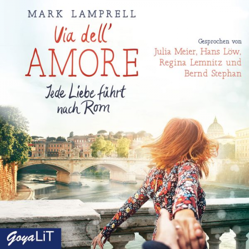 Mark Lamprell - Via dell'Amore. Jede Liebe führt nach Rom